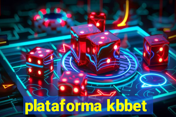 plataforma kbbet